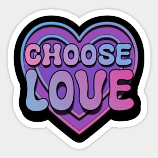 Choose Love Sticker